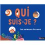 Qui suis-je ? Les animaux des mers