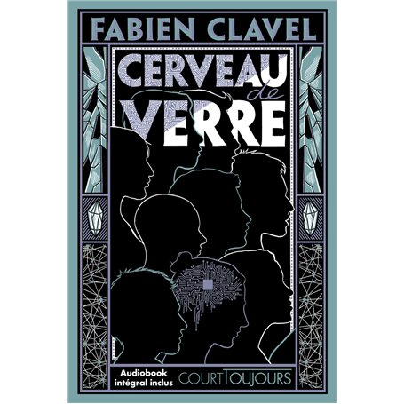 Court toujours : Cerveau de verre