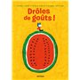 Drôles de goûts !