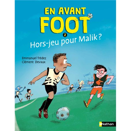 En avant foot - Tome 2 Hors-jeu pour Malik ?