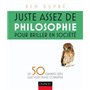 Juste assez de philosophie pour briller en société