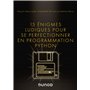 15 énigmes ludiques pour se perfectionner en programmation Python