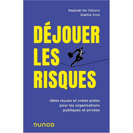Déjouer les risques