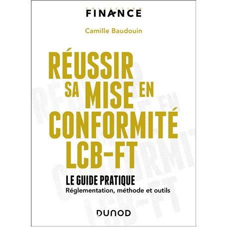 Réussir sa mise en conformité LCB-FT