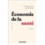Economie de la santé - 2e éd.