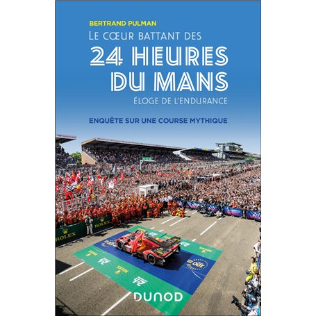 Le coeur battant des 24 Heures du Mans