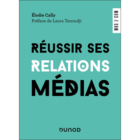 Réussir ses relations médias