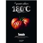 Les grands cahiers 180°C - Tomate