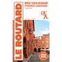 Guide du Routard Midi Toulousain 2024/25