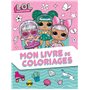 L.O.L. Surprise ! - Mon livre de coloriages