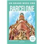 Barcelone Guide Un Grand Week-end