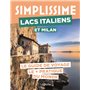 Lacs italiens et Milan Guide Simplissime