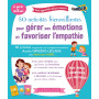 50 activités bienveillantes pour gérer ses émotions et favoriser l'empathie