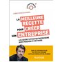 La meilleure recette pour créer son entreprise