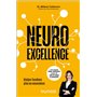 Neuroexcellence - Atteignez l'excellence grâce aux neurosciences