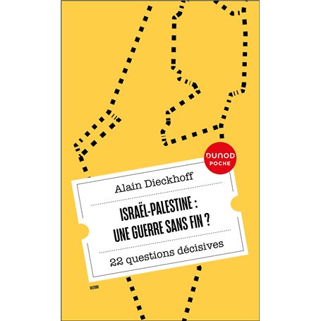 Israël-Palestine : une guerre sans fin?