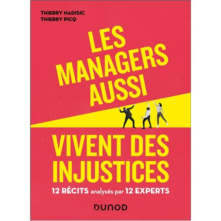 Les managers aussi vivent des injustices