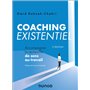 Coaching existentiel -2e éd.