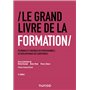 Le Grand Livre de la Formation - 4e éd.