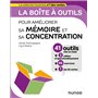 La boîte à outils pour améliorer sa mémoire et sa concentration