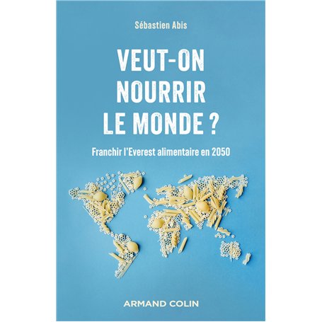 Veut-on nourrir le monde ? 16,54 €