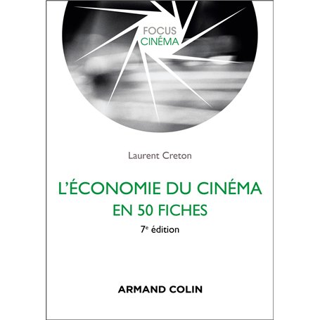 L'économie du cinéma en 50 fiches - 7e éd.