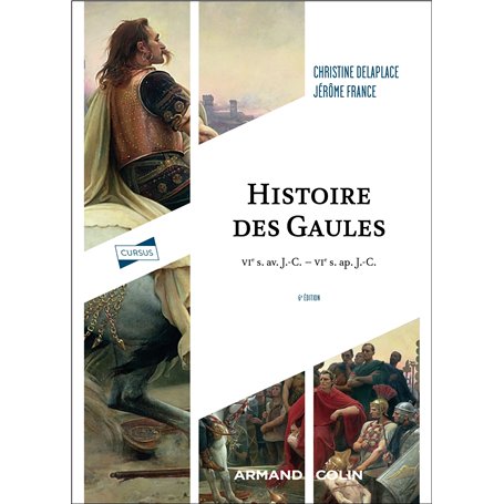 Histoire des Gaules - 6e éd.