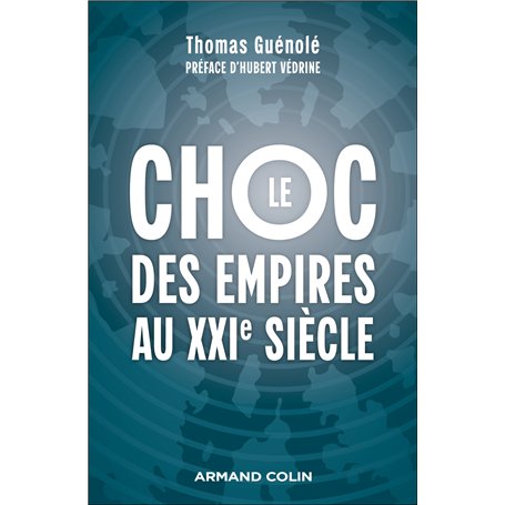 Le choc des empires au XXIe siècle