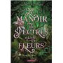 Le Manoir de spectres et de fleurs