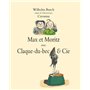 Max et Moritz avec Claque-du-bec & Cie 16,63 €