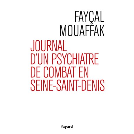 Journal d'un psychiatre de combat en Seine-Saint-Denis