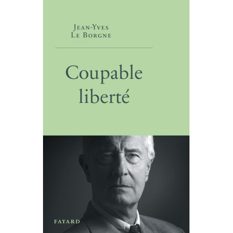 Coupable liberté