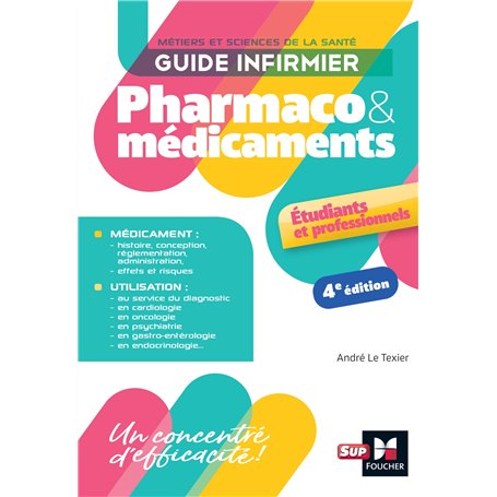 Guide infirmier pharmaco et médicaments - 4e édition