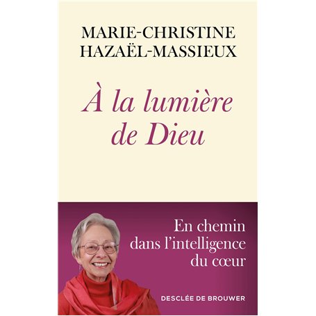 A la lumière de Dieu