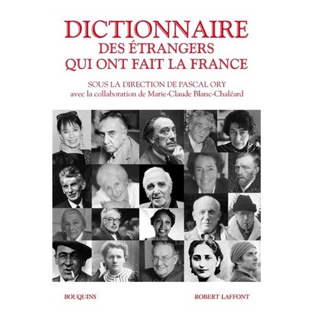 Dictionnaire des étrangers qui ont fait la France