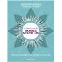 Le Grand livre des bonnes nouvelles - Mille et une bonne raisons de se réjouir en un clin d'oeil
