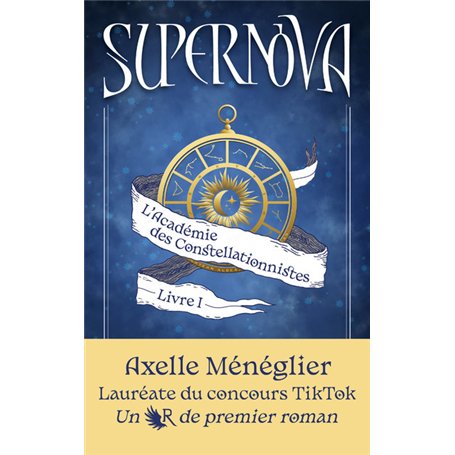 Supernova - Livre 1 L'Académie des Constellationnistes