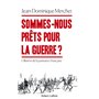 Sommes-nous prêts pour la guerre ? - L'illusion de la puissance française
