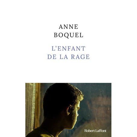 L'enfant de la rage - Rentrée littéraire janvier 2024