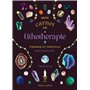 Mon Carnet de lithothérapie - Pierres et cristaux