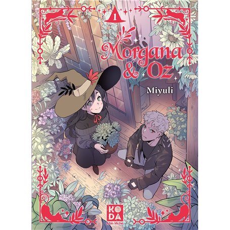 Morgana & Oz - tome 1
