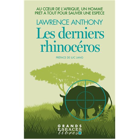 Les Derniers Rhinocéros (Grands Espaces Libres)