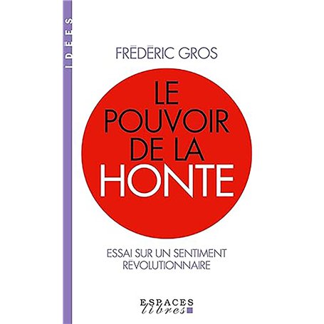 Le Pouvoir de la honte (Espaces Libres - Idées) 8,71 €