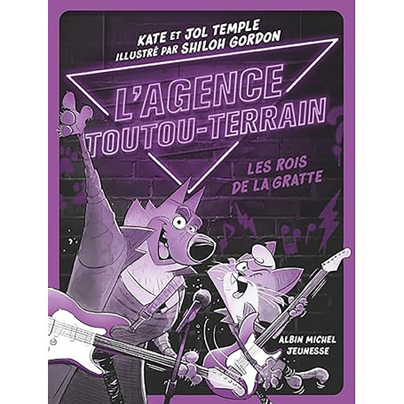 L'Agence Toutou-Terrain - tome 4 - Les Rois de la gratte