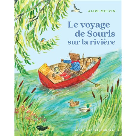 Souris des bois - Le voyage de Souris sur la rivière