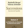 Successions - Saison 2 : Secrets de famille