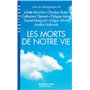 Les Morts de notre vie (Espaces Libres - Ecritures)