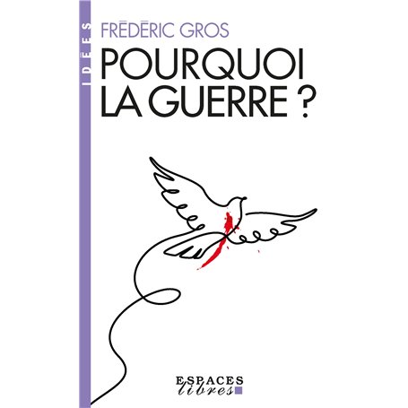 Pourquoi la guerre ? (Espaces Libres - Idées)