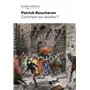 Comment se révolter ?