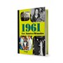 Les Années-Mémoire volume 1961
